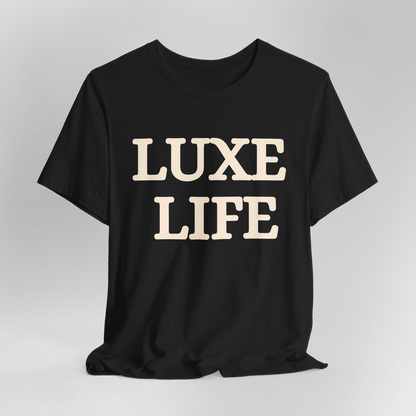 Customizable Luxe Life Statement Unisex Jersey Tee