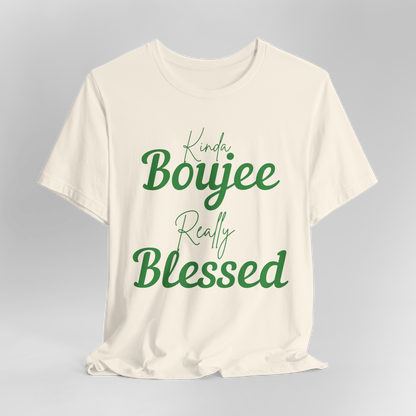 CUSTOMIZABLE Kinda Boujee Really Blessed Jersey Tee