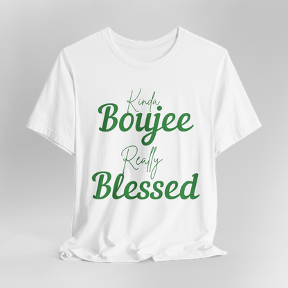 CUSTOMIZABLE Kinda Boujee Really Blessed Jersey Tee