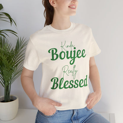 CUSTOMIZABLE Kinda Boujee Really Blessed Jersey Tee