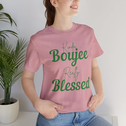 CUSTOMIZABLE Kinda Boujee Really Blessed Jersey Tee