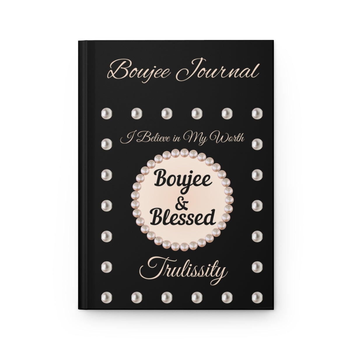Personalized "Boujee & Blessed" Hardcover Journals (Matte & Honeycomb Editions)