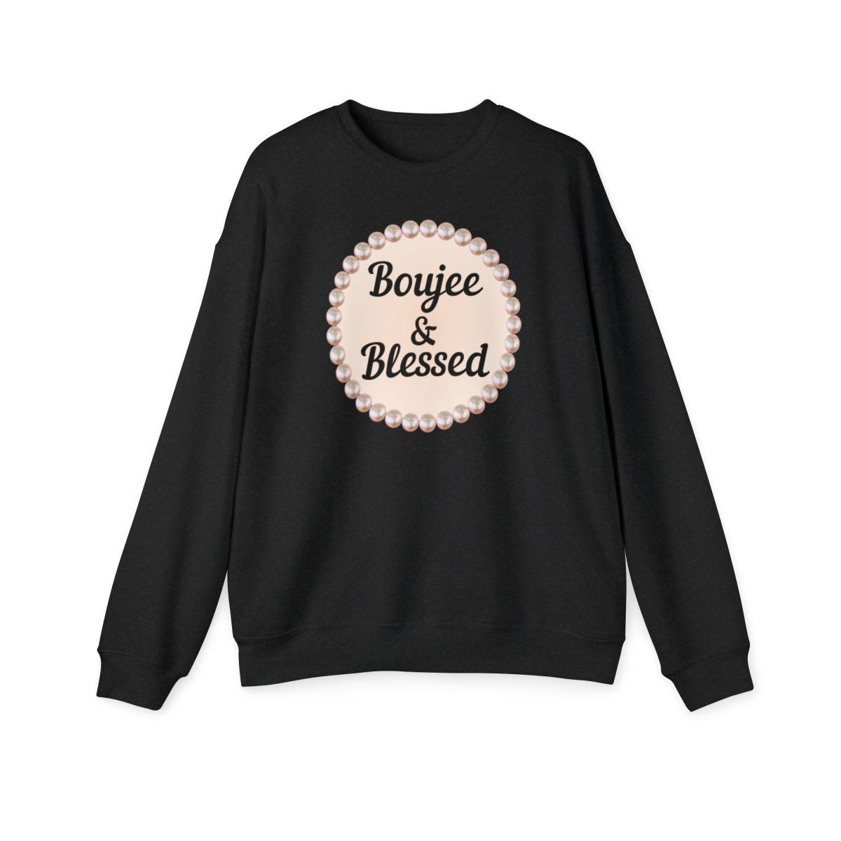 CUSTOMIZABLE "Boujee & Blessed Pearl Emblem - Drop Shoulder Sweatshirt