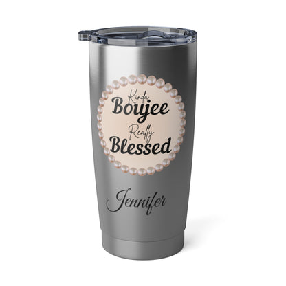 Personalized “Kinda Boujee, Really Blessed” 20 oz Insulated Tumbler — Pearl Medallion or Signature Script